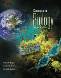 Concepts in Biology 14th ed. - E. Enger, et. al., (McGraw-Hill, 2012) WW — Concepts in Biology 14th ed. - E. Enger, et. al., (McGraw-Hill, 2012) WW