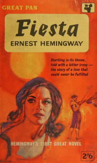 Ernest Hemingway. — Fiesta (The Sun Also Rises)