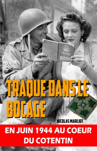 Nicolas Marliot — Traque dans le bocage (French Edition)