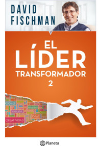 Fischman, David — El líder transformador 2 (Spanish Edition)