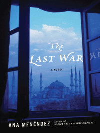 Ana Menendez — The Last War