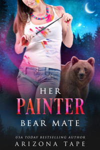 Arizona Tape — Her Painter Bear Mate
