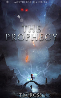 Tia Ross — The Prophecy