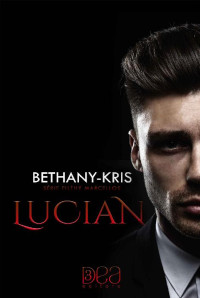 Bethany Kris — Lucian