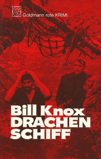 Knox, Bill [Bill, Knox] — Drachenschiff
