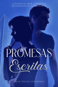 Julio Vielma Contreras — Promesas escritas