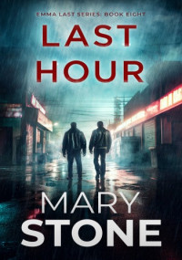 Mary Stone — Last Hour