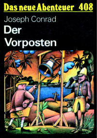 Conrad, Joseph — DNA 408 - Der Vorposten