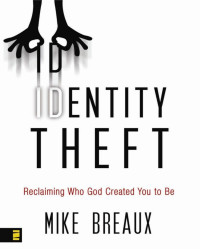 Mike Breaux — Identity Theft