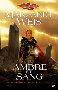 Weis, Margaret — Ambre et sang