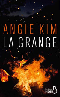 Angie Kim [Kim, Angie] — La grange