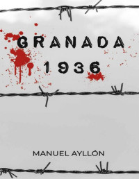 Manuel Ayllón — Granada, 1936