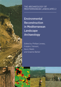 Philippe Leveau;Kevin Walsh;Frederic Trement; — Environmental Reconstruction in Mediterranean Landscape Archaeology