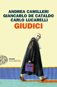 Andrea Camilleri & Giancarlo de Cataldo & Carlo Lucarelli — Giudici