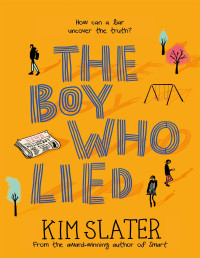 Kim Slater — The Boy Who Lied