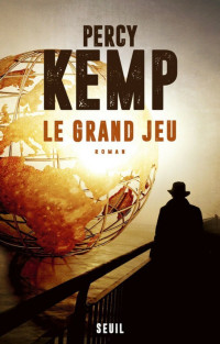 Percy Kemp [Kemp, Percy] — Le grand jeu