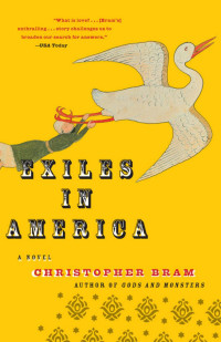 Christopher Bram — Exiles in America