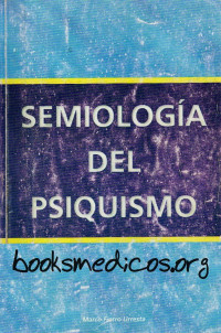 BOOKSMEDICOS.ORG — Semiología del Psiquismo