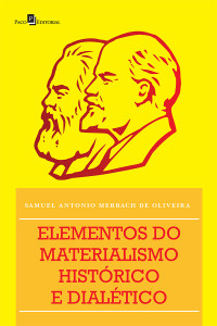 Samuel Antonio Merbach de Oliveira; — Elementos do Materialismo Histrico e Dialtico