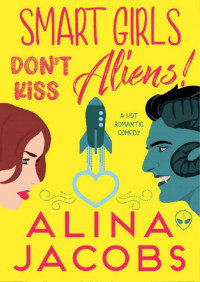 USUARIO — Microsoft Word - 1. Smart Girls Don't Kiss Aliens