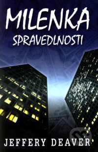 Deaver — Milenka spravedlnosti