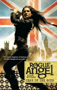 Alex Archer [Archer, Alex] — Rogue Angel #31 - Tear of the Gods