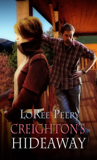 LoRee Peery; — Creighton's Hideaway