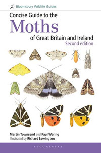 Martin Townsend, Paul Waring — Concise Guide to the Moths of Great Britain and Ireland: Second edition