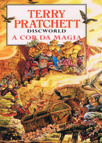 Terry Pratchett [Pratchett, Terry] — A Cor da Magia