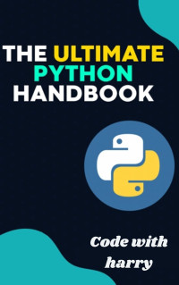 harry, code with — The Ultimate Python Handbook