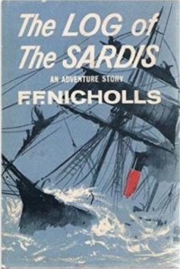 F. F. Nicholls — The Log of the Sardis