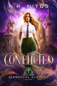 A.R. NITUS — Conflicted: Elemental Academy - Book 1