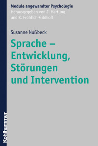 Susanne Nußbeck — Sprache - Entwicklung, Störungen und Intervention