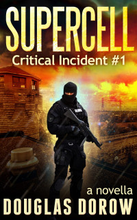 Douglas Dorow — Critical Incident 01: SuperCell