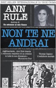 Ann Rule — Non Te Ne Andrai