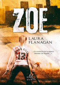 Laura Flanagan — Zoe