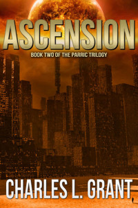 Charles L. Grant — Ascension (The Parric Trilogy Book 2)