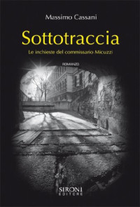 Massimo Cassani — Sottotraccia (Italian Edition)