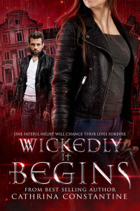 Cathrina Constantine — Wickedly It Begins