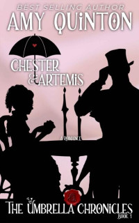Amy Quinton — Chester and Artemis (The Umbrella Chronicles): A Delightfully Bite-Sized Historical Short