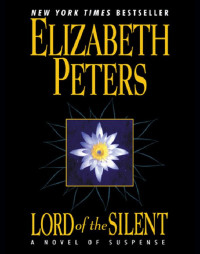 Elizabeth Peters — Lord of the Silent