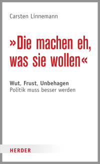 Linnemann, Carsten.; — Die machen eh, was sie wollen