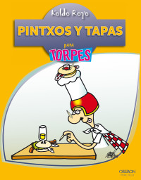 Koldo Royo — Pintxos y tapas