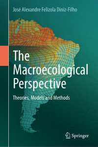 José Alexandre Felizola Diniz-Filho — The Macroecological Perspective