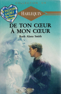 Ruth Alana Smith [Smith, Ruth Alana] — De ton coeur à mon coeur