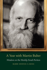 Dennis S. Ross; — A Year with Martin Buber