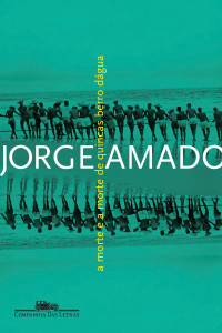 Jorge Amado — A morte e a morte de Quincas Berro D'água