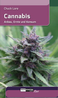 Chuck Lore — Cannabis: Anbau, Ernte und Konsum