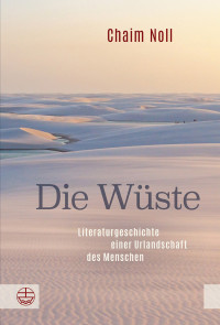 Chaim Noll; — Die Wste