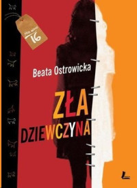 Beata Ostrowicka — Zła dziewczyna